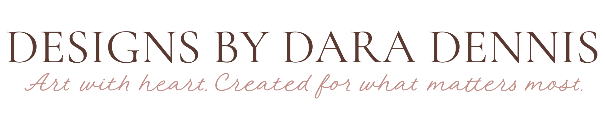 Designs by Dara Dennis